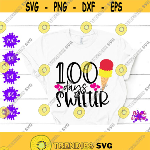 100 Days Sweeter Svg Summer School Teacher Summer Kindergarten Svg 100 days SVG School Shirt SVG Summer Vacation SVG Sweet Summer student Design 209