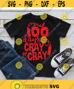 100 Days of Cray Cray svg 100 Days of School svg 100th day svg Grunge svg Teacher svg eps dxf School Shirt Teacher Shirt Cut File Design 809.jpg
