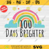 100 Days of School SVG 100 Days Brighter Svg 100th Day of School Svg Teacher SVG I Survived 100 Days Svg SVG Cut Files For Cricut 706 copy