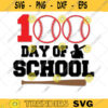 100 Days of School SVG 100 Days Svg 100th Day of School Svg 100 Days Boy SVG 100 Days Baseball Svg SVG Cut File For Cricut 213 copy
