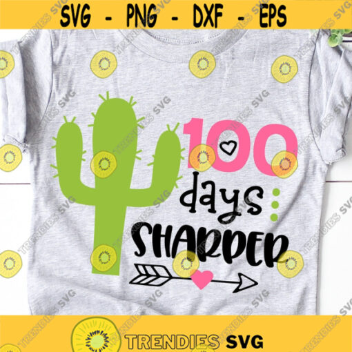 100 Days of School Svg 100 Days Sharper Kids Svg 100th Day Shirt Svg Girl Boy 100th Day Svg Funny Pencil Svg Files for Cricut Png