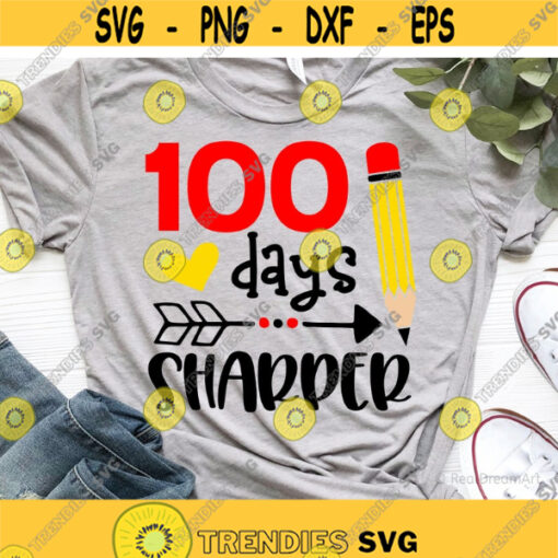 100 Days of School Svg 100 Days Sharper Svg 100 Days Smarter 100 Days Shirt Svg Boy Girl Svg School Kids Svg File for Cricut Png