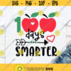 100 Days of School Svg 100 Days Smarter Svg Teacher Apple 100 Days Shirt Svg Baby Boy Svg School Kids Svg Cut File for Cricut Png Dxf Design 7173.jpg