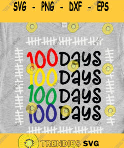 100 Days of School Svg Teacher Svg 100th Day of School Svg School Svg Kids Svg Teacher Svg Designs For Cricut Sublimation Designs Design 561