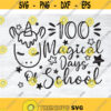 100 Magical Days SVG 100th Day of School Cut File svg dxf eps png Silhouette Cricut digital download Design 166