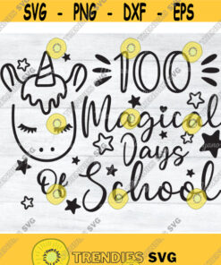 100 Magical Days SVG 100th Day of School Cut File svg dxf eps png Silhouette Cricut digital download Design 166