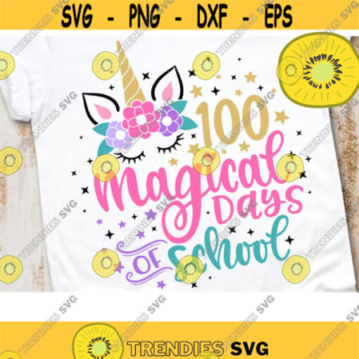 100 Magical Days of School Svg Unicorn School Cut File 100 Days Unicorn Svg Dxf Eps Png Design 109 .jpg