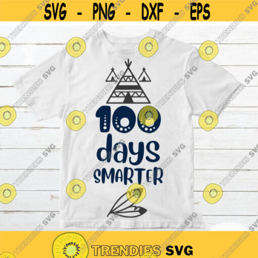 100 days Smarter SVG School SVG Teacher svg 100 days of school svg for Shirt Teacher tribe svg Boy School SVG Back to School svg files Design 319.jpg