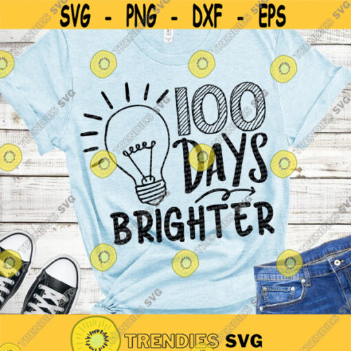 100 days brighter SVG 100 days of school SVG 100 days SVG Cricut svg files