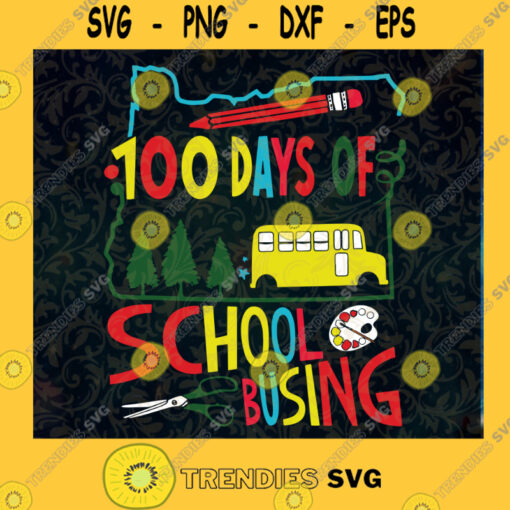 100 days of school busing Happy 100th day of schoolhello school back to school100th day of school svgback to school school shirt 100 days of school