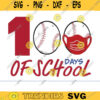 100 days of school svg baseball svg softball svg school svg 100th day of school svg quarantine 100 days of school svg baseball school Design 1086 copy