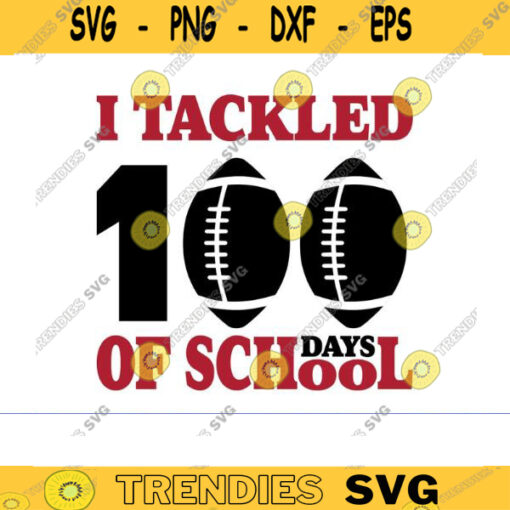 100 days of school svg football svg school svg 100th day of school svg quarantine 100 days of school svg football 100 days of school sv Design 657 copy
