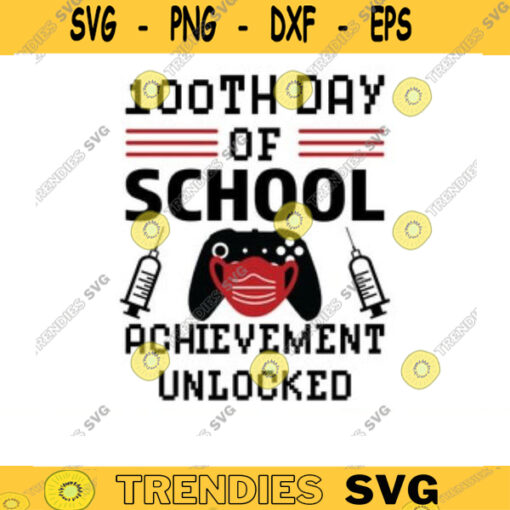 100 days of school svg school svg gamer svg 100th day of school svg school gamer svg quarantine gamer 100 days of school svg video Design 1175 copy