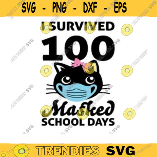 100 days of school svg school svg i survived 100 masked school days svg 100th day of school svg quarantine school svg MASKed 100 days Design 939 copy