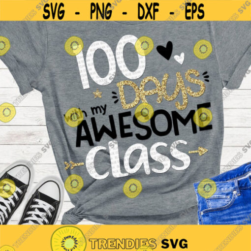 100 days with my awesome class SVG 100 days of school SVG Teacher SVG Files for cricut