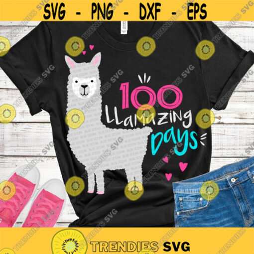 100 llamazing days SVG 100 days of school SVG 100 days SVG Digital cut files