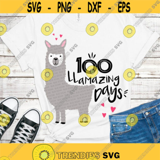 100 llamazing days SVG 100 days of school SVG Files for Cricut Silohuette