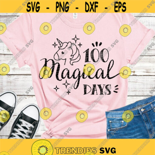 100 magical days SVG 100 days of School SVG files for Cricut