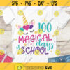 100 magical days of school SVG 100 days of school SVG 100 days SVG