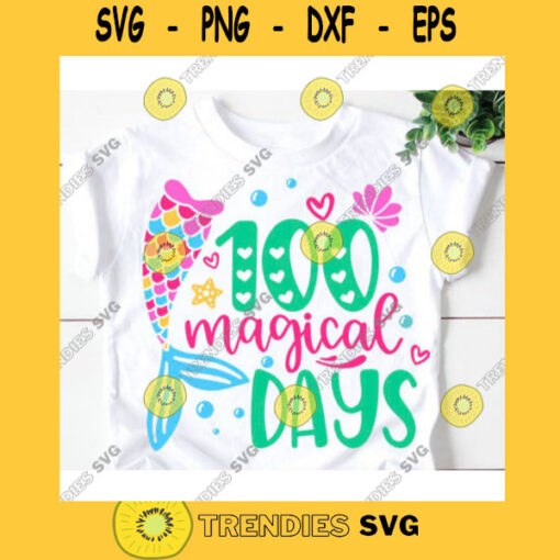 100 magical days svgMermaid school svg100th day of school svg100 days svg100 days shirt svgBack to School svgTeacher life svg