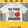 100th Day Of School Svg 100 Days Smarter Svg Cut File Printable Image with Teacher Apple Cuttable Design for Cricut Silhouette Png Clipart Design 527