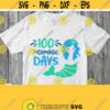 100th Day of School Girl Shirt Svg 100 Mermagic Days Svg Cut File Mermaid Cricut Design Silhouette Cameo Image Printable Iron on Transfer Design 539