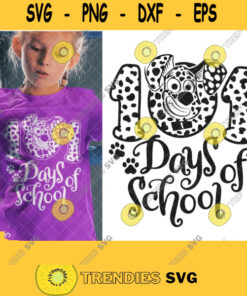 101 Days of School SVG 101 Days of School Dalmatian SVG I Survived 100 Days Clipart Digital file for Cricut Dog Lover Perfact Gift Idea 653
