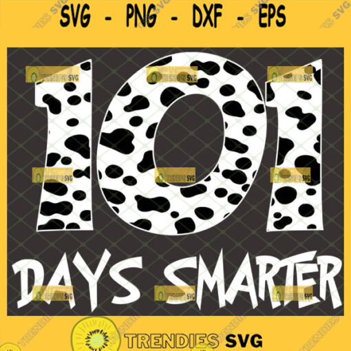 101 days of smarter svg dalmatian svg teacher svg kindergarten svg school gifts