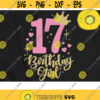17 Birthday Svg 17th Birthday Girl Svg Number Seventeen Svg Crown Number Svg Design 878 .jpg
