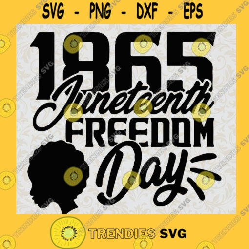 1865 Juneteenth Freedom Girl Svg Black Girl Svg Juneteenth Day Svg