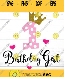 1st Birthday svg First Birthday SVG 1st Birthday Girl SVG Birthday Princess Svg Birthday Girl SVG Birthday Party Svg Birthday Svg