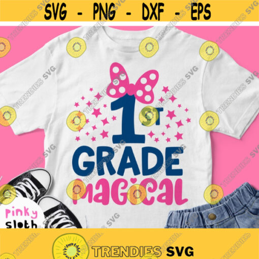 1st Grade Magical Svg Girl School Shirt Svg First Grade Girl Svg Cut File for Cricut Design Silhouette Cameo Studio Printable Iron on Design 565