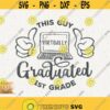 1st Grade Svg This Guy Virtually Graduated 1st Grade Svg Instant Download First Grade Svg Virtual Graduation 2020 Svg First Graduate Design 516