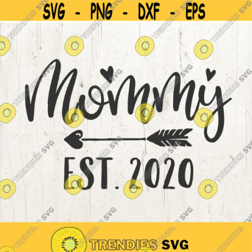 2020 Mommy svg Mom svg Mommy 2020 svg Mom 2020 momlife svg mom life svg Mama SVG pregnancy announcement svg mother svg Design 620
