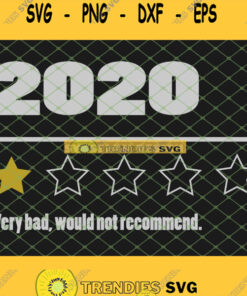 2020 One Star Rating Very Bad Would Not Recommend Svg Png Dxf Eps 1 Svg Cut Files Svg Clipart Si