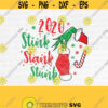 2020 Stink Stank Stunk Svg Christmas 2020 Svg Christmas Svg Christmas Funny Cutting FilesDesign 858