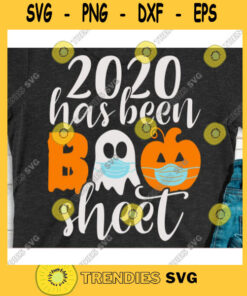 2020 has been boo sheet svgHalloween quote svgHalloween shirt svgHalloween decor svgFunny halloween svgHalloween 2020 svg