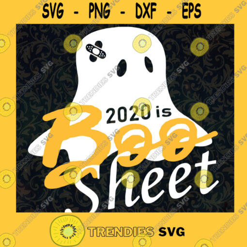 2020 is Boo Sheet svg Original Design SVG PNG DXF