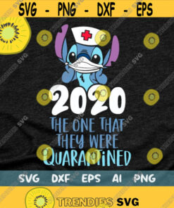 2020 the one they were Quarantined Svg Stitch Nurse Svg Disney Nurse Svg nurse life svg health care svg Quarantined at Disneyland Svg Design 78 .jpg