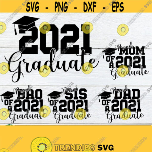 2021 Graduate Matching Family Graduation Proud Family Of A Graduate 2021 Graduate 2021 Senior Senior svg Graduation svg Cut File SVG Design 130
