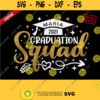2021 Graduation Squad svg 2021 Graduate svg Senior 2021 svg Class of 21 svg Graduation Squad svg The graduate svg. 120