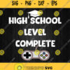 2021 High School Level Complete Svg Png Dxf Eps