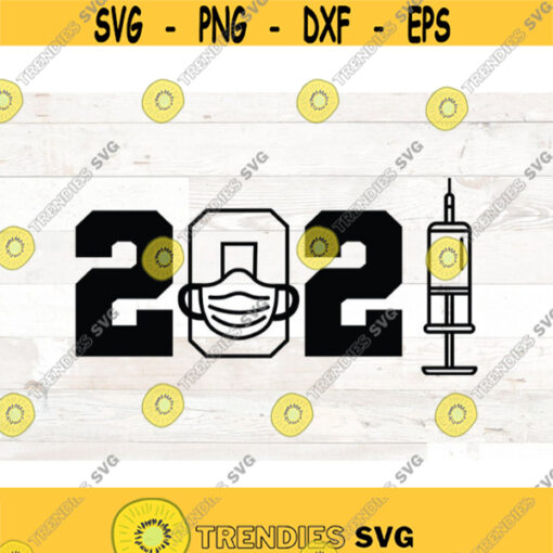 2021 Mask Syringe Svg 2021 svg Vaccine svg Mask svgGraduation svg graduation t shirt design 2021 Cricut and silhouette svg Design 659