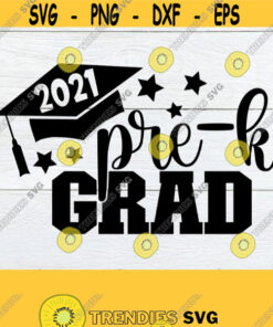 2021 Pre K Grad Pre K Graduation Pre K Grad SVG Pre K Graduation Shirt Design Pre K Graduation Party Digital Image Cut File SVG Design 139