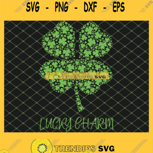2021 Saint PatrickS Day Clover Lucky Charm SVG PNG DXF EPS 1