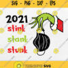 2021 Stink Stank Stunk Grinch Svg Png