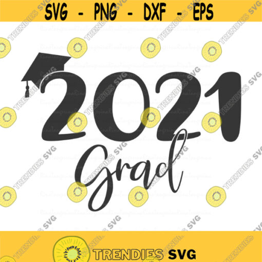 2021 grad svg graduation 2021 svg class of 2021 svg senior svg png dxf Cutting files Cricut Cute svg designs print for t shirt Design 486