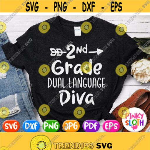 2nd Grade Dual Language Diva Svg Second Grade Girl Svg Bilingual Girl Shirt Svg Cut File Cricut Design Silhouette Dxf Studio Cameo Image Design 757