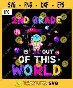 2nd Grade Is Out Of This World PNG Back To School Astronaut Kids Boys Galaxy Universe PNG JPG