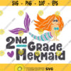 2nd Grade Mermaid SVG Second Grade Mermaid Svg Back to School Svg School Svg Disney Svg Ariel Svg Little Mermaid Svg Girl Svg Design 326 .jpg